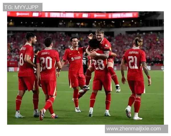 利物浦友谊赛逆转巴黎圣日耳曼绝杀瞬间全场沸腾数据分析揭秘